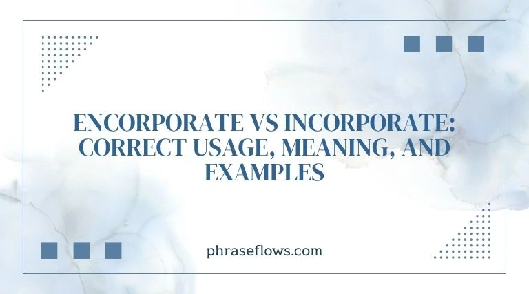 Encorporate vs Incorporate