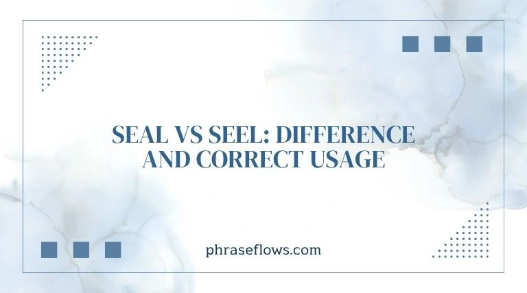Seal vs Seel
