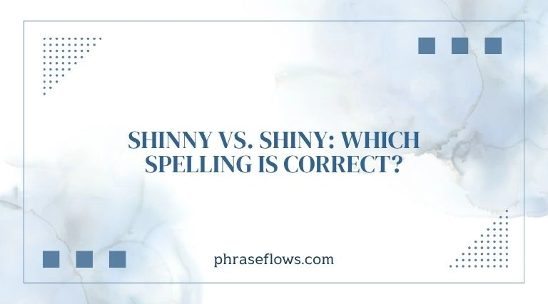 Shinny vs. Shiny